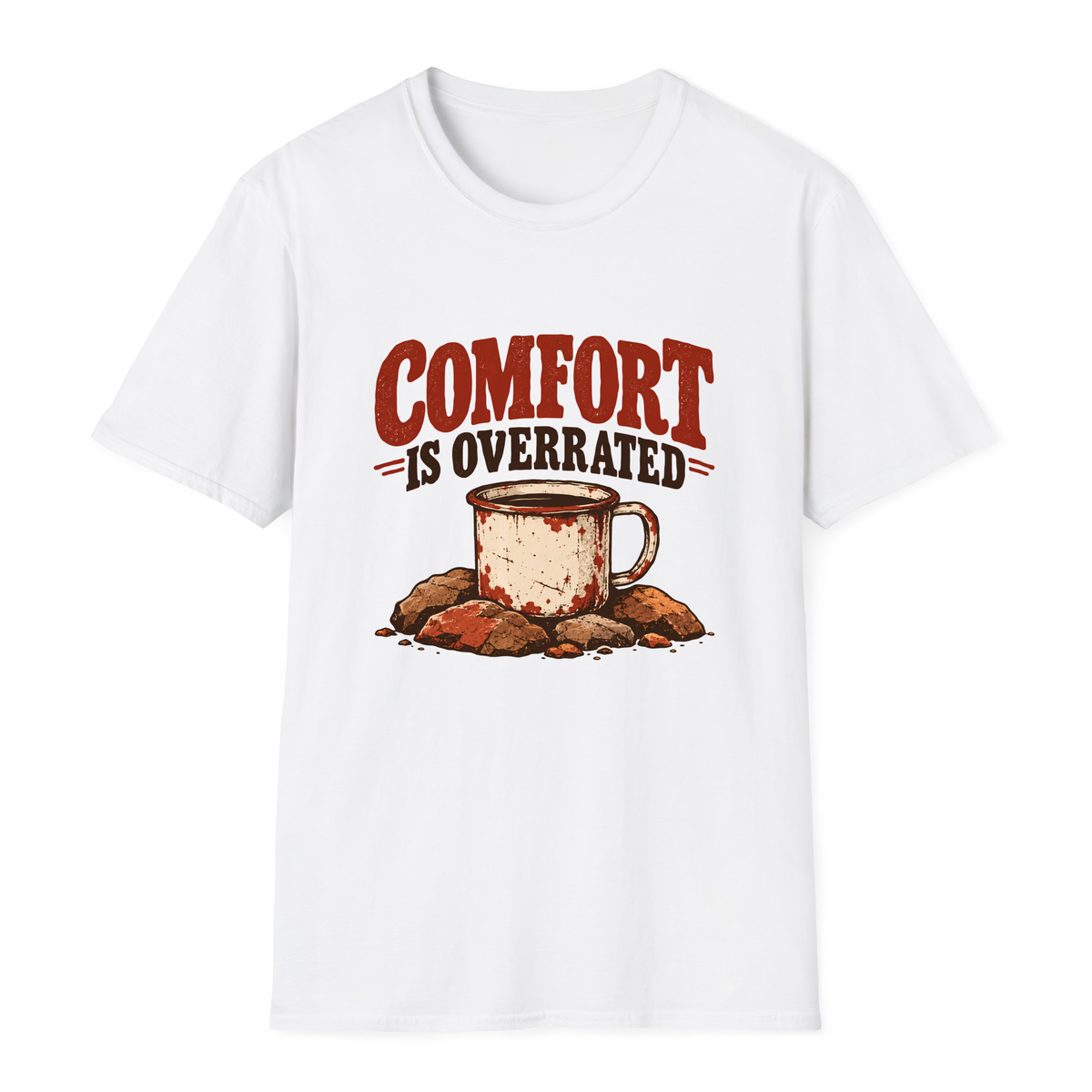 Comfort Is Overrated T-Shirt - White - front