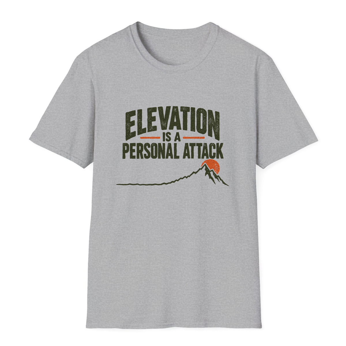 Elevation Is A Personal Attack T-Shirt - Sport Grey - front