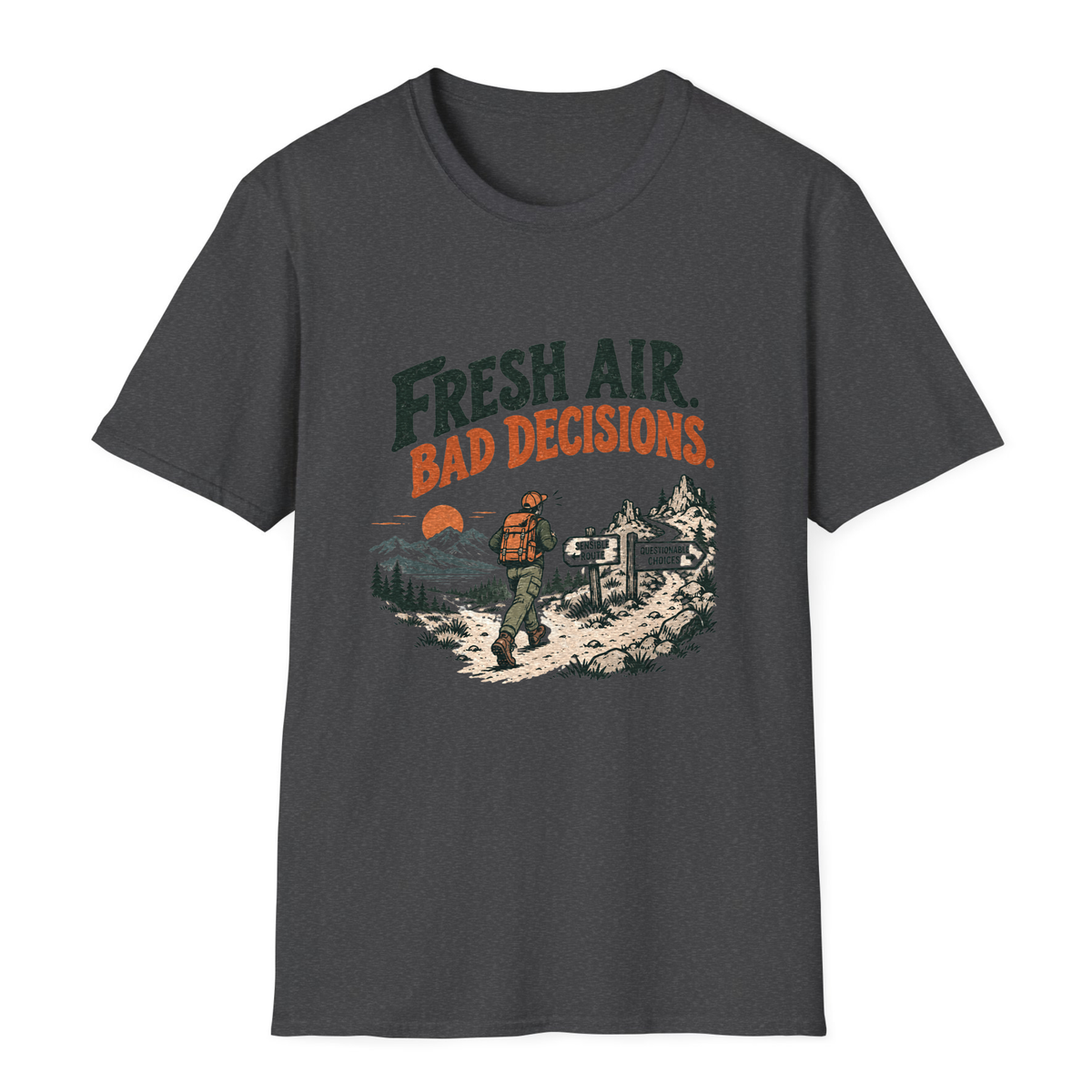 Fresh Air Bad Decisions T-Shirt - Dark Heather - front