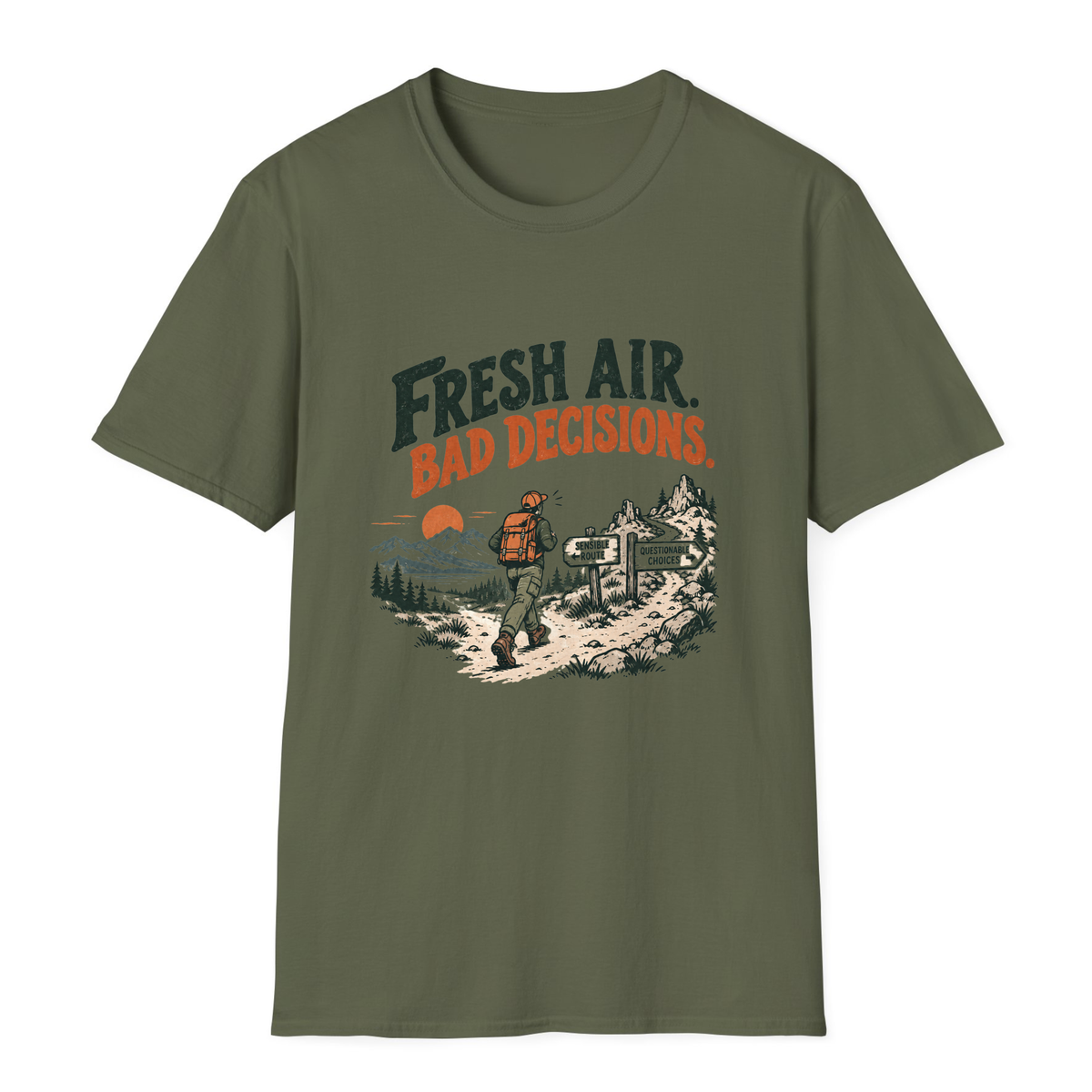 Fresh Air Bad Decisions T-Shirt - Military Green - front