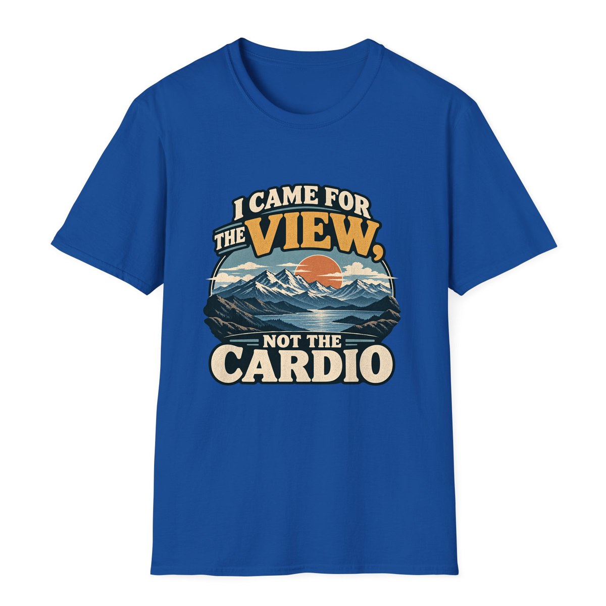 I Came For The View T-Shirt - Royal - front
