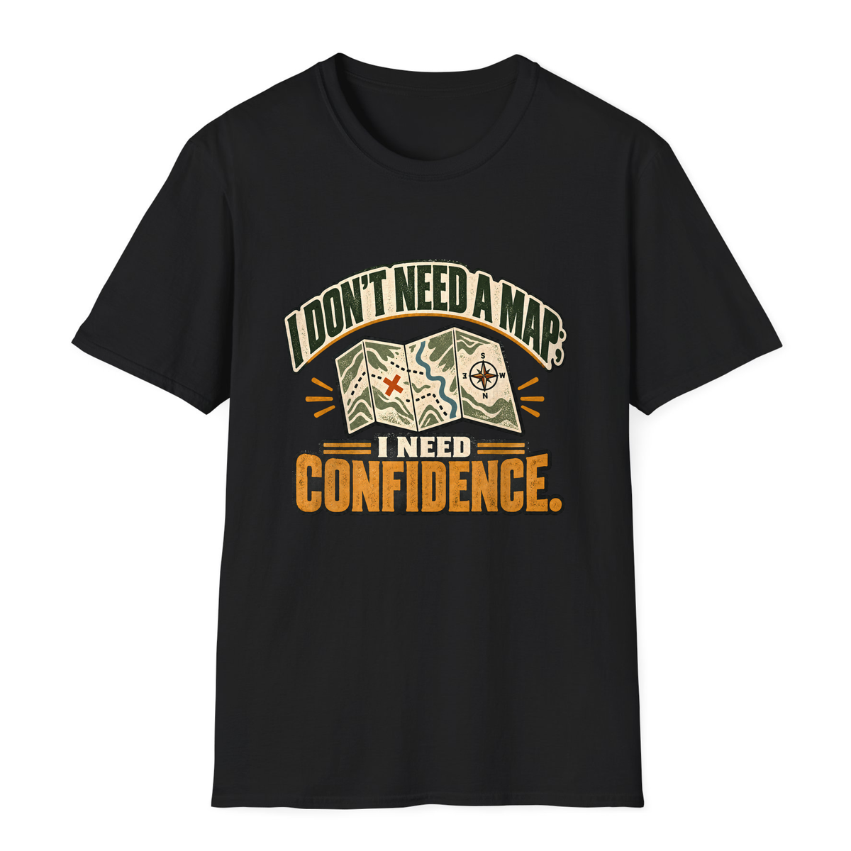 I Don't Need A Map T-Shirt - Black - front