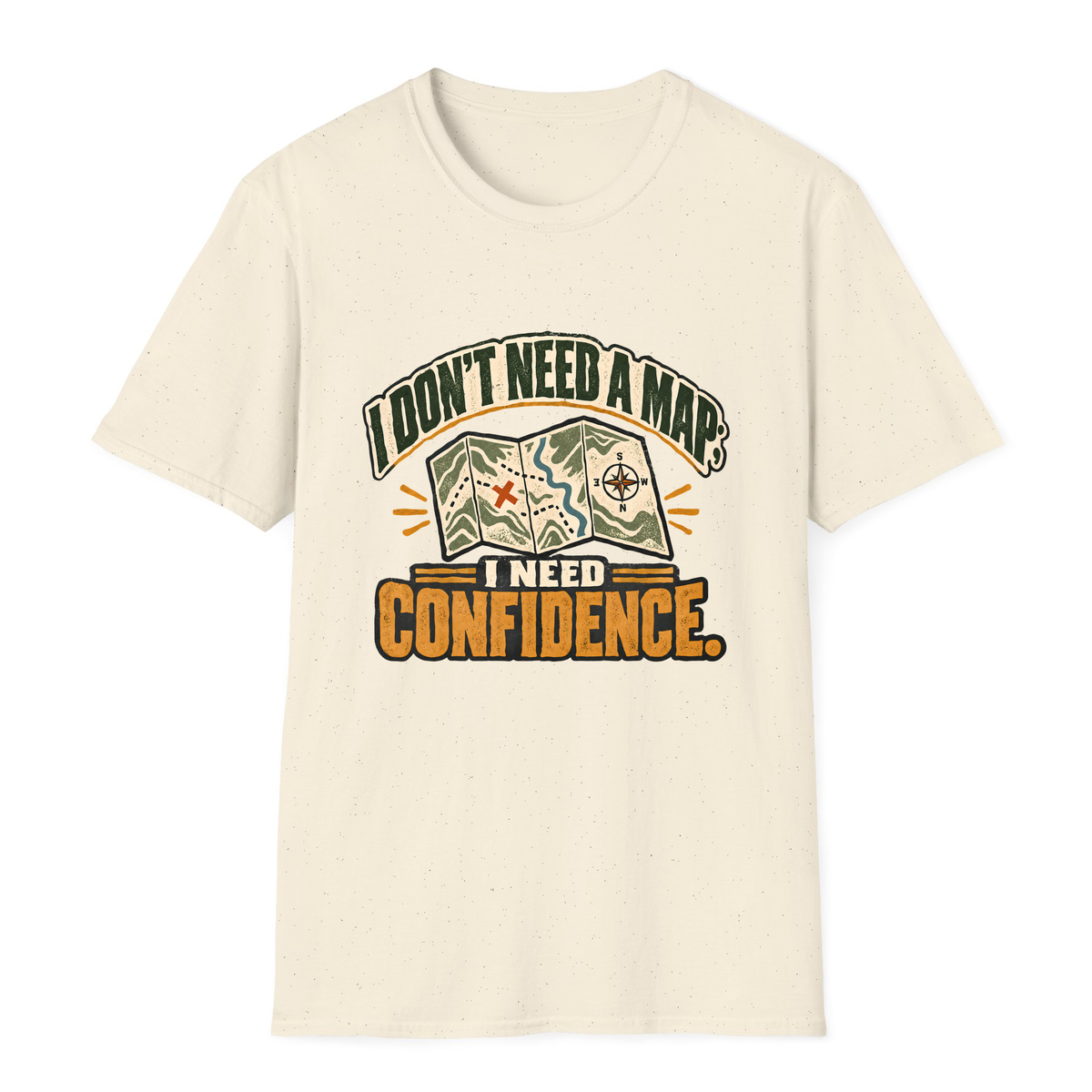 I Don't Need A Map T-Shirt - Natural - front