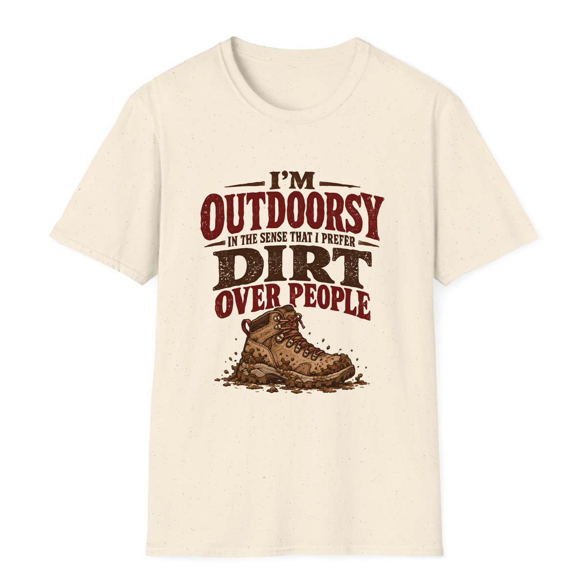 I Prefer Dirt Over People T-Shirt - Natural - front