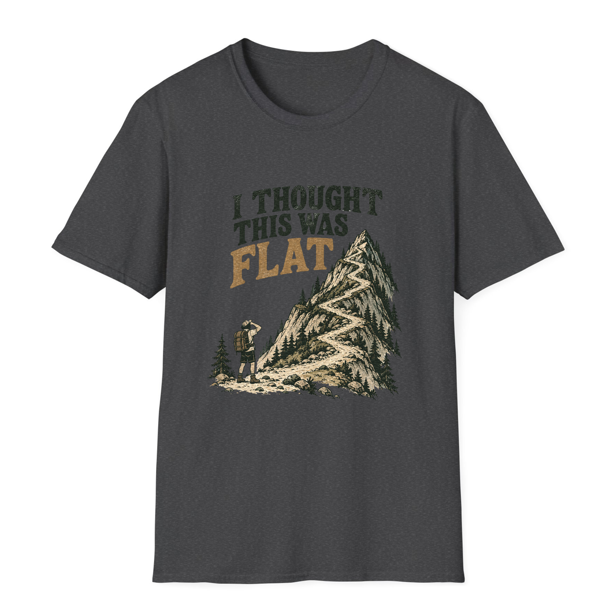 I Thought This Was Flat T-Shirt - Dark Heather - front