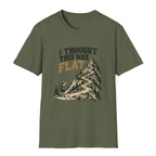 I Thought This Was Flat T-Shirt - Military Green - front