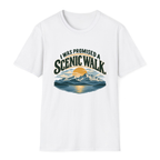 I Was Promised A Scenic Walk T-Shirt - White - front