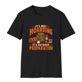 It's Not Hoarding It's Outdoor Preparation T-Shirt - Black - front