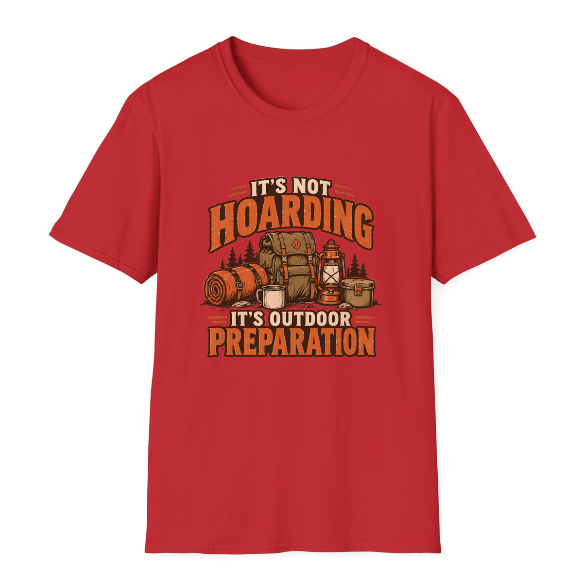 It's Not Hoarding It's Outdoor Preparation T-Shirt - Red - front