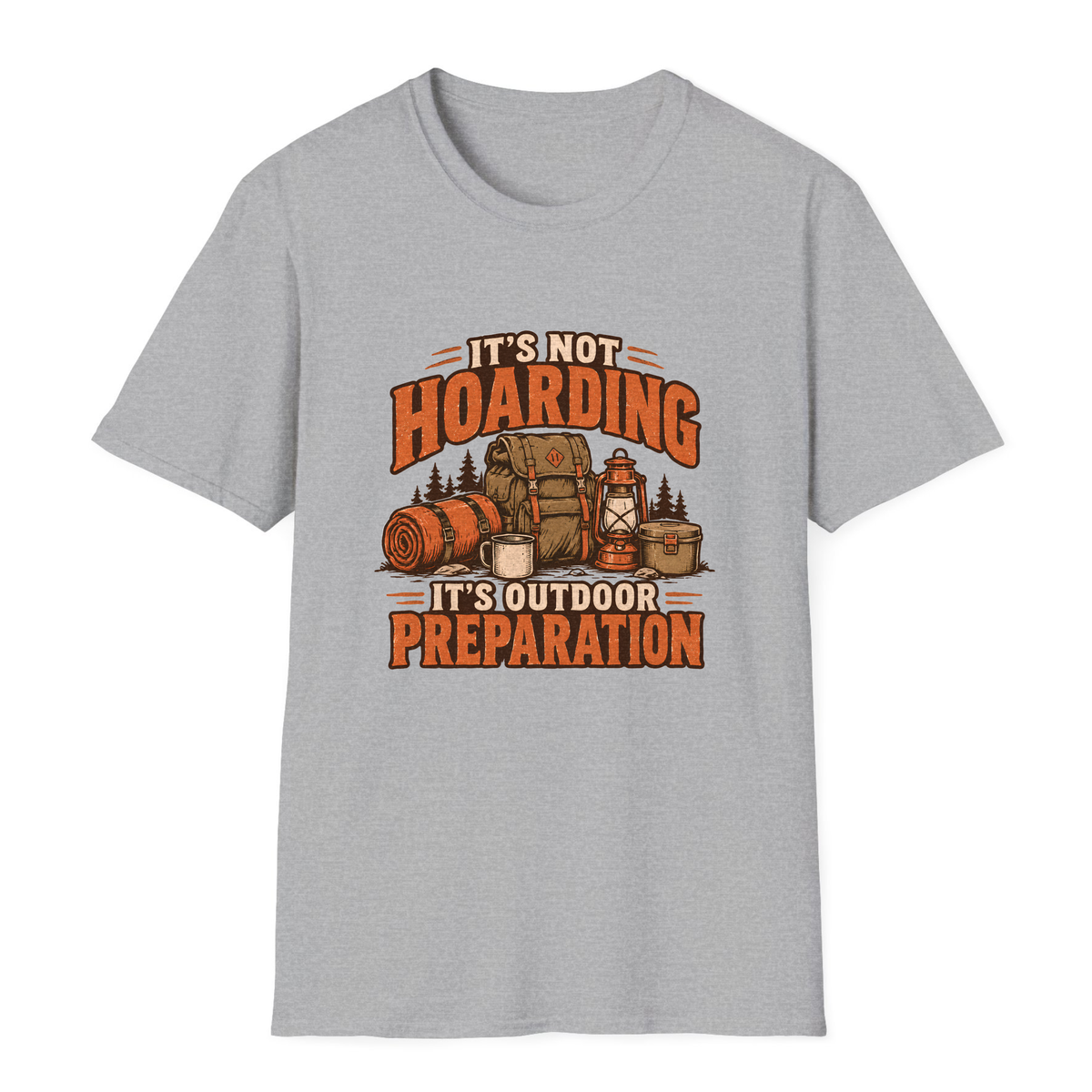 It's Not Hoarding It's Outdoor Preparation T-Shirt - Sport Grey - front