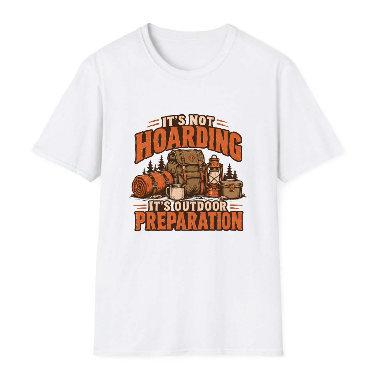 It's Not Hoarding It's Outdoor Preparation T-Shirt - White - front
