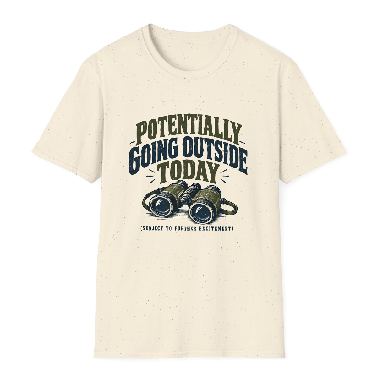 Potentially Going Outside Today T-Shirt - Natural - front