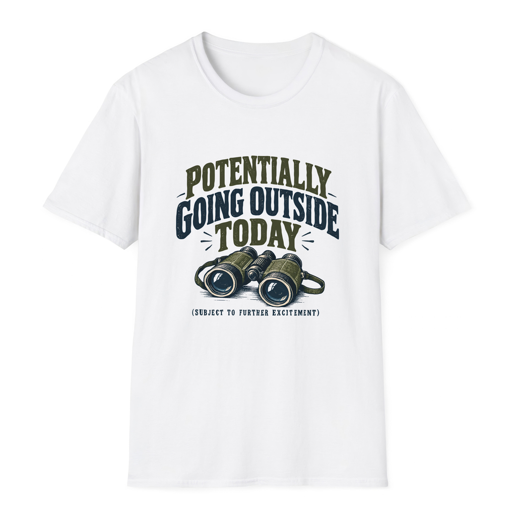 Potentially Going Outside Today T-Shirt - White - front