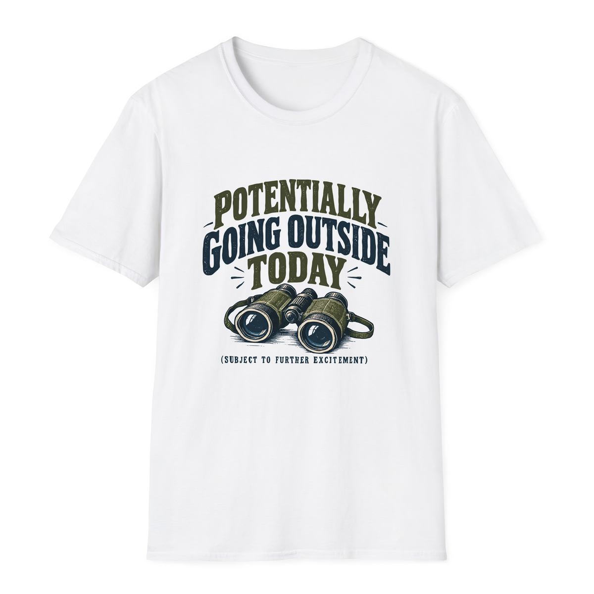 Potentially Going Outside Today T-Shirt - White - front