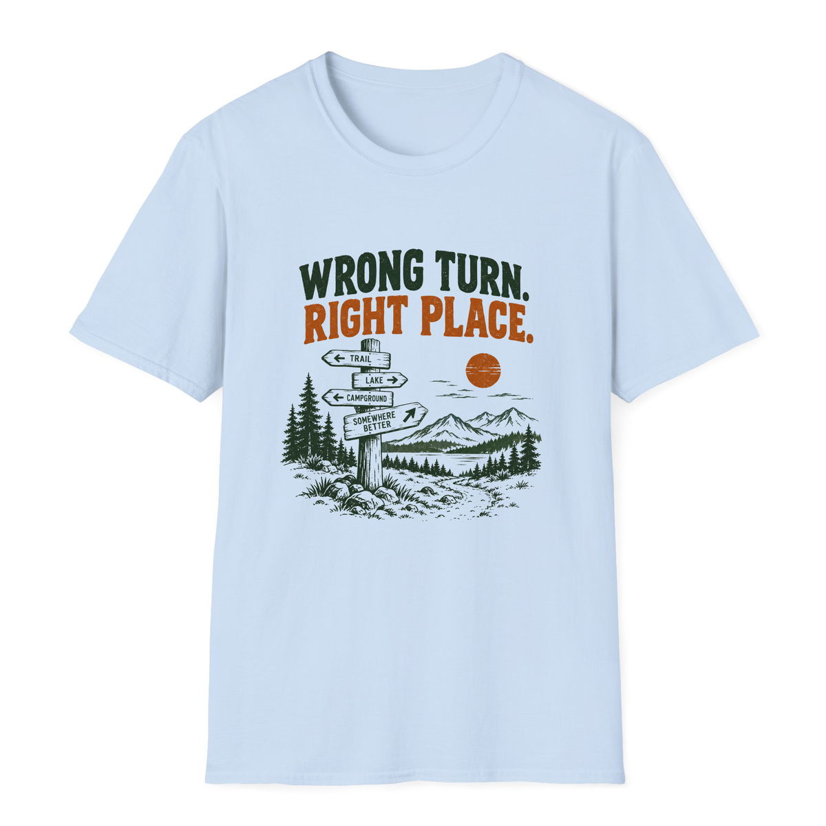 Wrong Turn Right Place T-Shirt - Light Blue - front